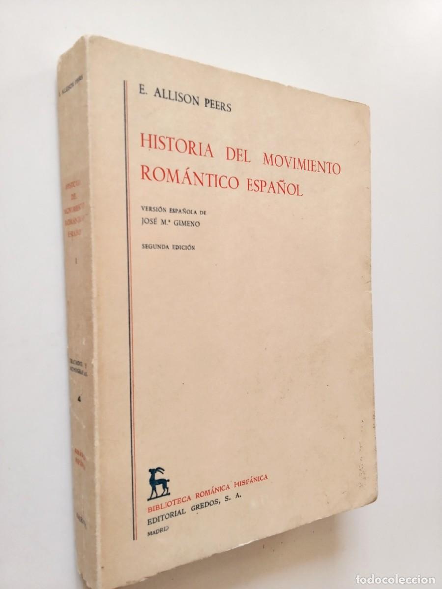 Livros em segunda m&atilde;o: E. Allison Peers - Historia del movimiento rom&aacute;ntico espa&ntilde;ol, I