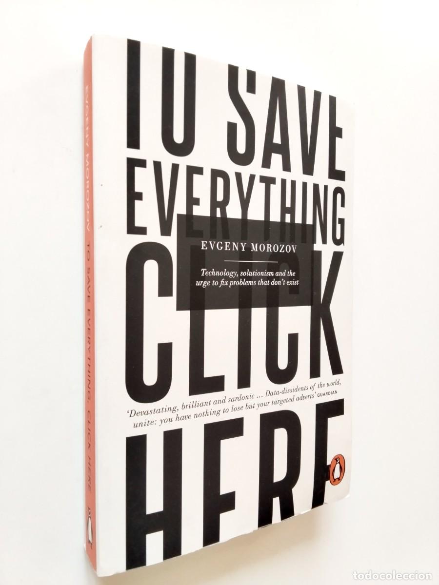 Libros: Evgeny Morozov - To Save Everything Click Here - Foto 1