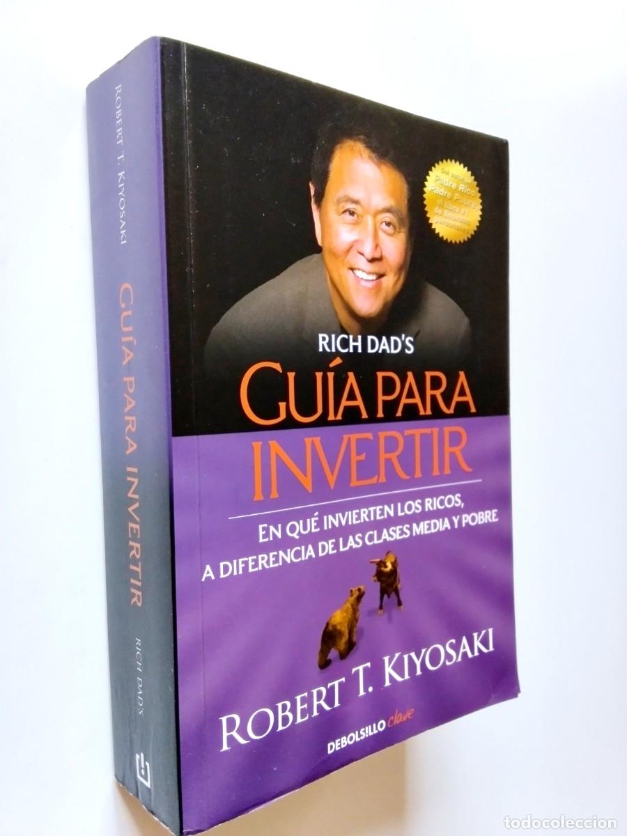Robert T. Kiyosaki - Gu&iacute;a para invertir