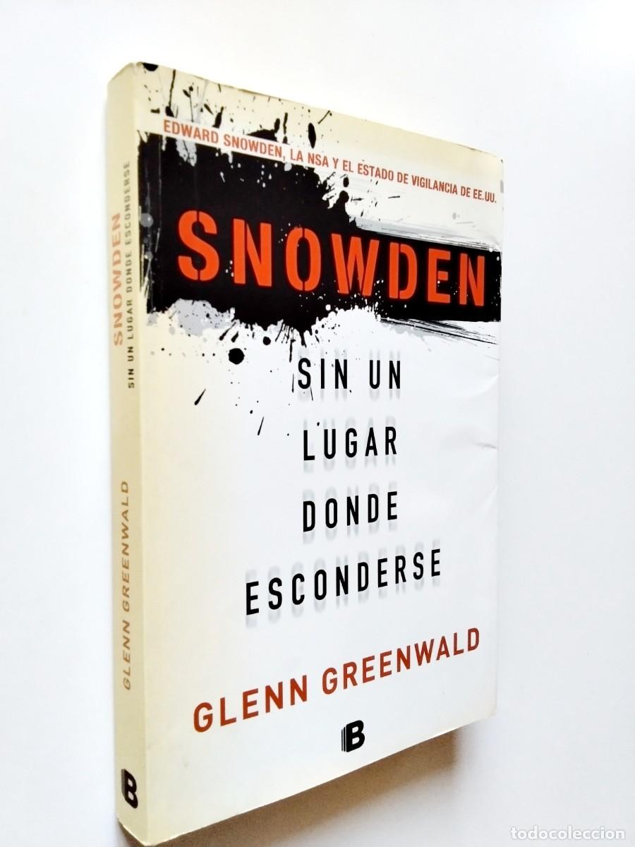 Libros: Glenn Greenwald - Snowden: sin un lugar donde esconderse