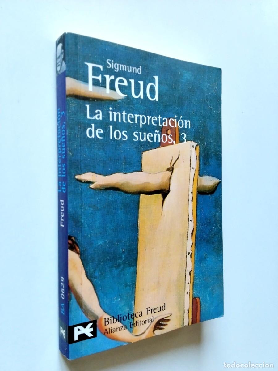 Libros: Sigmund Freud - La interpretaci&oacute;n de los sue&ntilde;os (3)