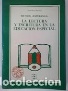 Libros: M&eacute;todo Esperanza. La lectura y escritura en la educaci&oacute;n especial - Jos&eacute; P&eacute;rez Marina