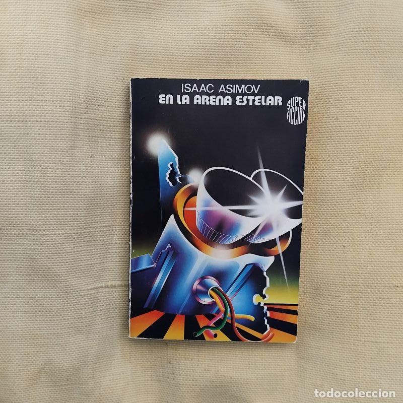 B&uuml;cher: En la arena estelar - Isaac Asimov