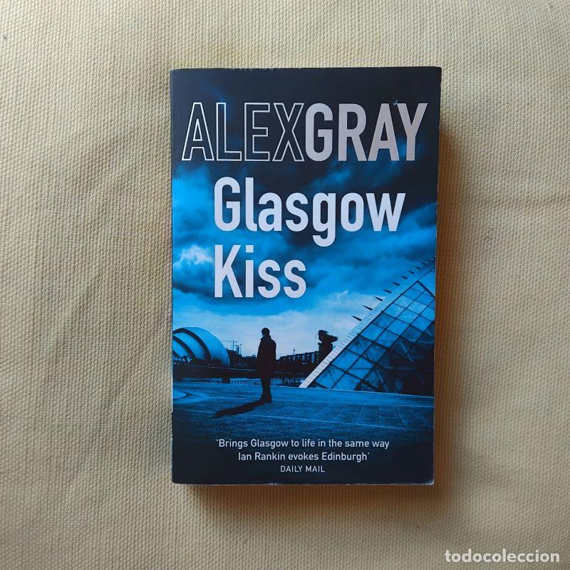 Libri di seconda mano: Glasgow Kiss - Alex Gray