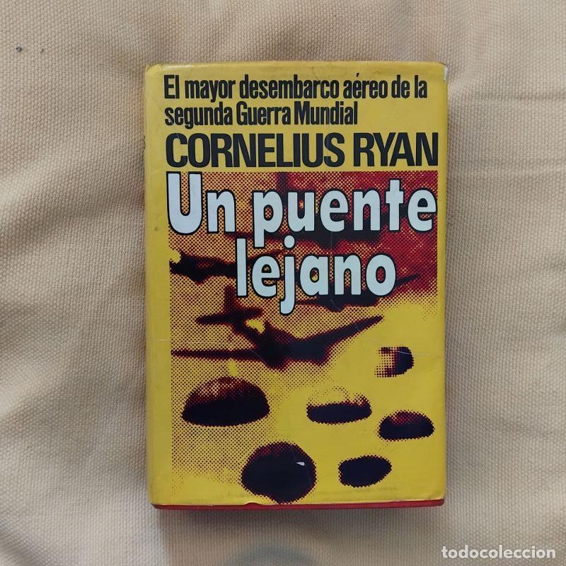 Libros: Un puente lejano - Cornelius Ryan