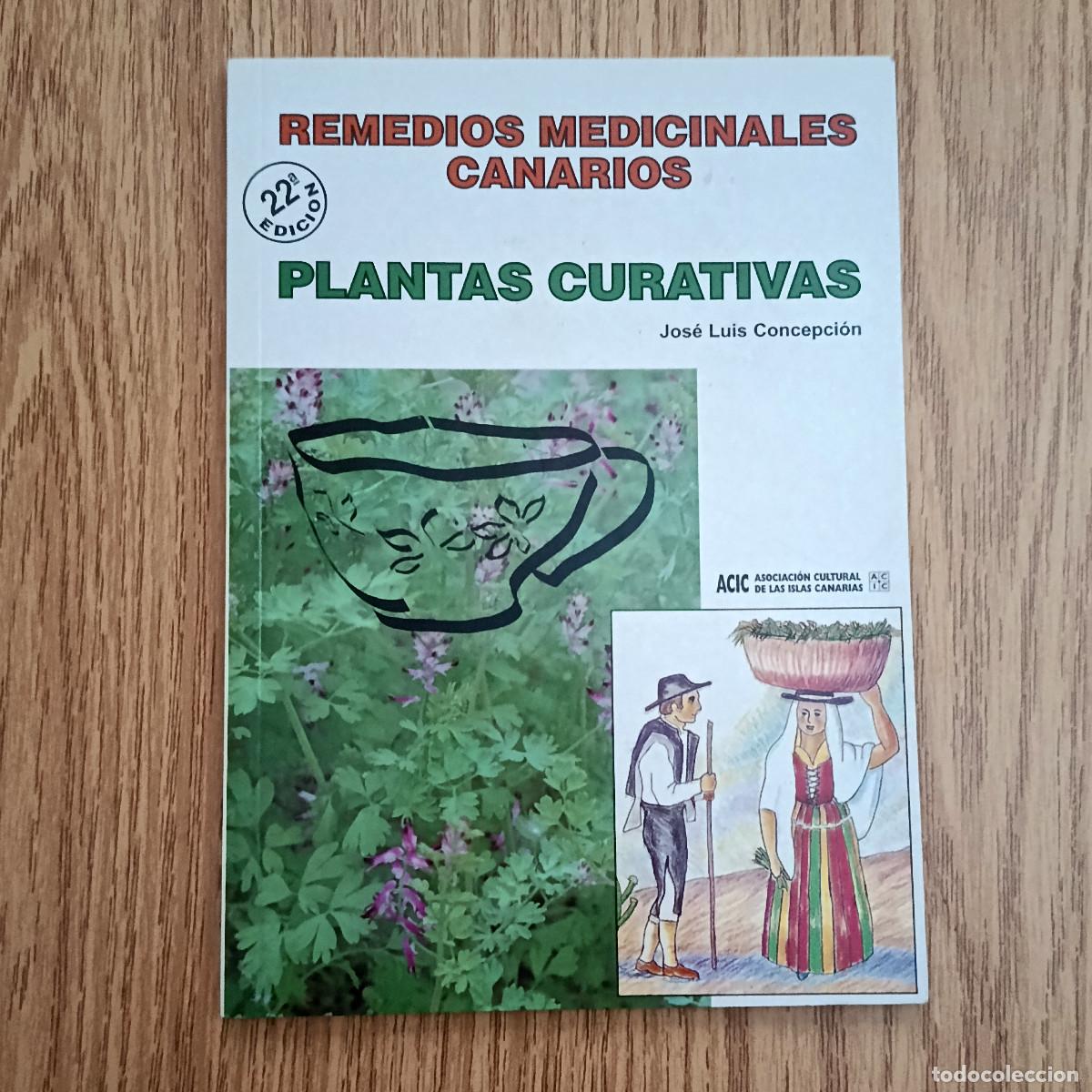 Libros: Libro REMEDIOS MEDICINALES CANARIOS - PLANTAS CURATIVAS | JOS&Eacute; LUIS CONCEPCI&Oacute;N | Tenerife - Canarias