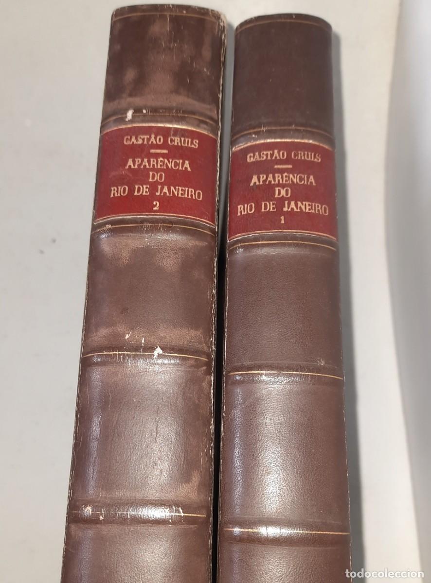 books: BRASIL - APAR&Ecirc;NCIA DO RIO DE JANEIRO &ndash; Numerado e Assinado &ndash; 1.&ordf; Edi&ccedil;&atilde;o 1949 &ndash; Gast&atilde;o Cruls &ndash; 2 Volu