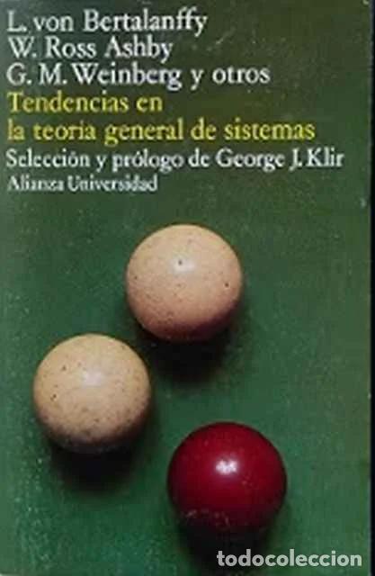 Libros: Tendencias en la teor&iacute;a general de sistemas - L. von Bertalanffy. W. Ross Ashby y G. M. Weinberg