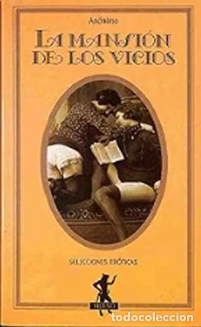 Libros: La mansi&oacute;n de los vicios - An&oacute;nimo