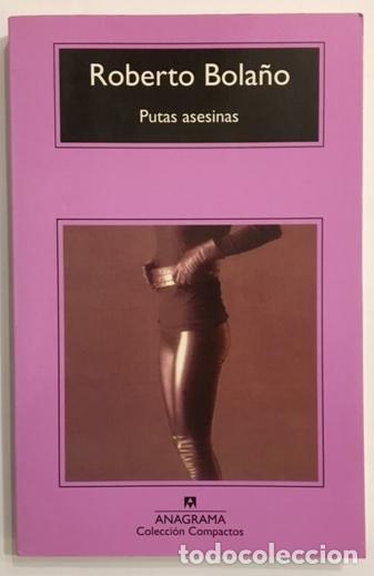 Livres: BOLA&Ntilde;O, Roberto. - Putas asesinas.