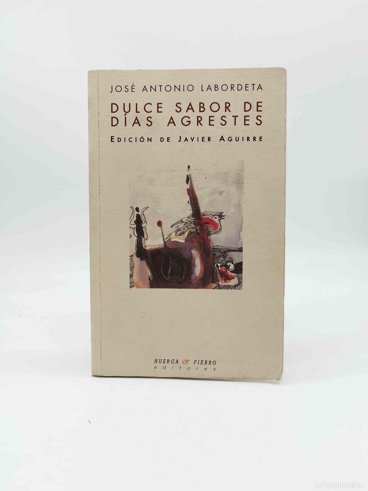 B&uuml;cher: LABORDETA, Jos&eacute; Antonio. - Dulce sabor de d&iacute;as agrestes.