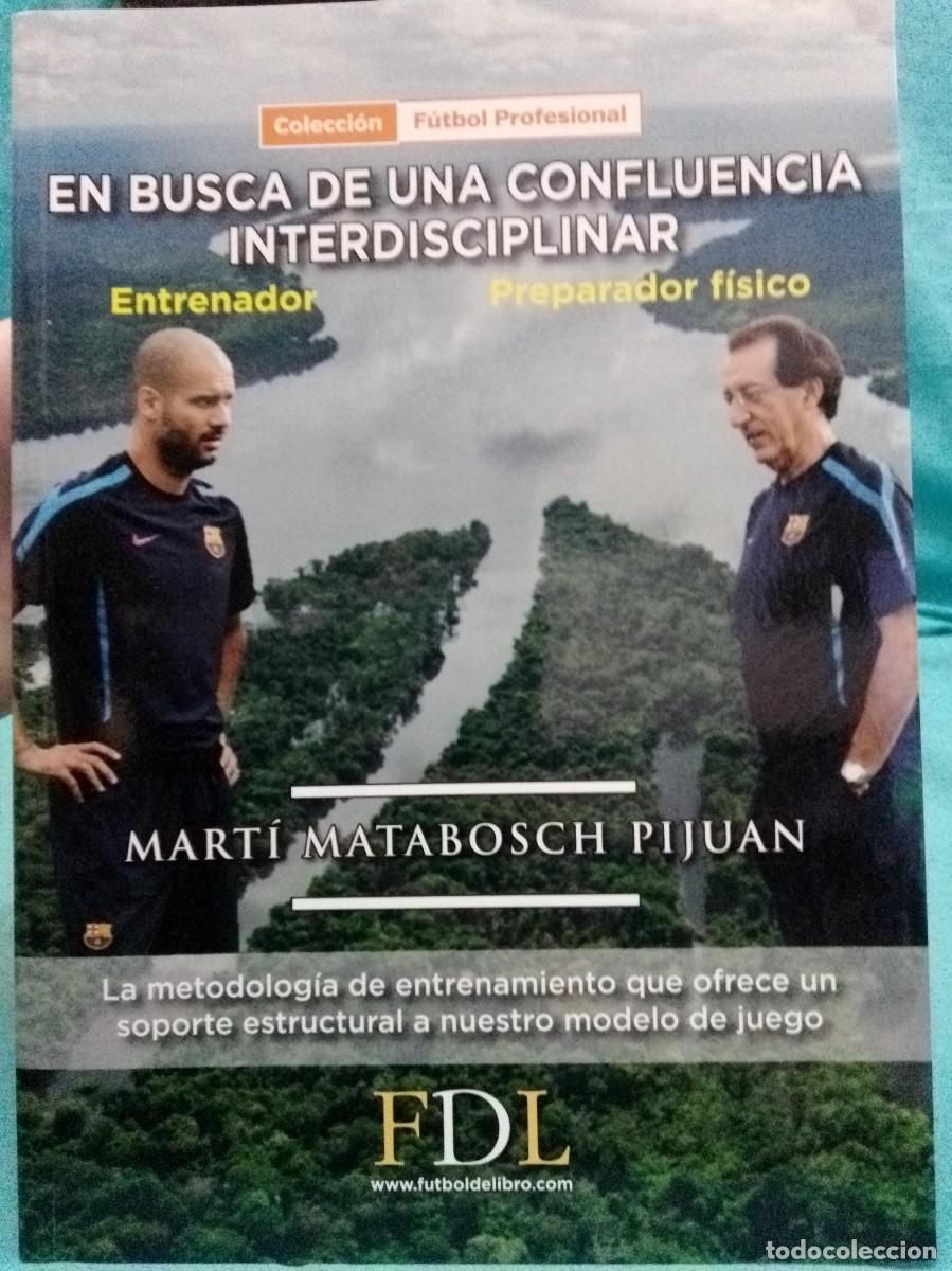 Libros: Colecci&oacute;n F&uacute;tbol profesional. En busca de confluencia interdisciplinar. Entrenador preparador f&iacute;sico