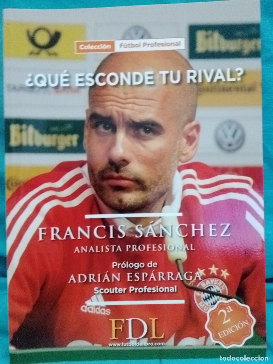 Libros: Colecci&oacute;n F&uacute;tbol profesional. &iquest;Qu&eacute; esconde tu rival? Francis S&aacute;nchez, analista profesional