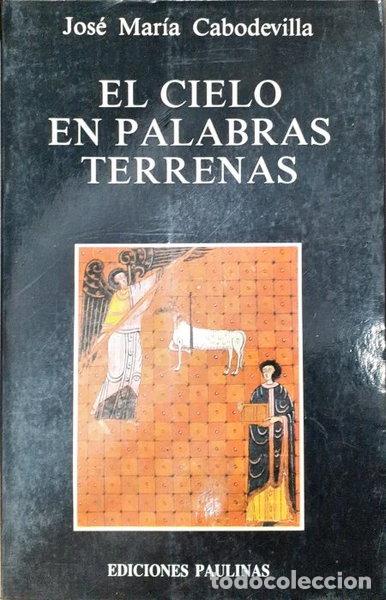 B&uuml;cher: El cielo en palabras terrenas- 9788428513258