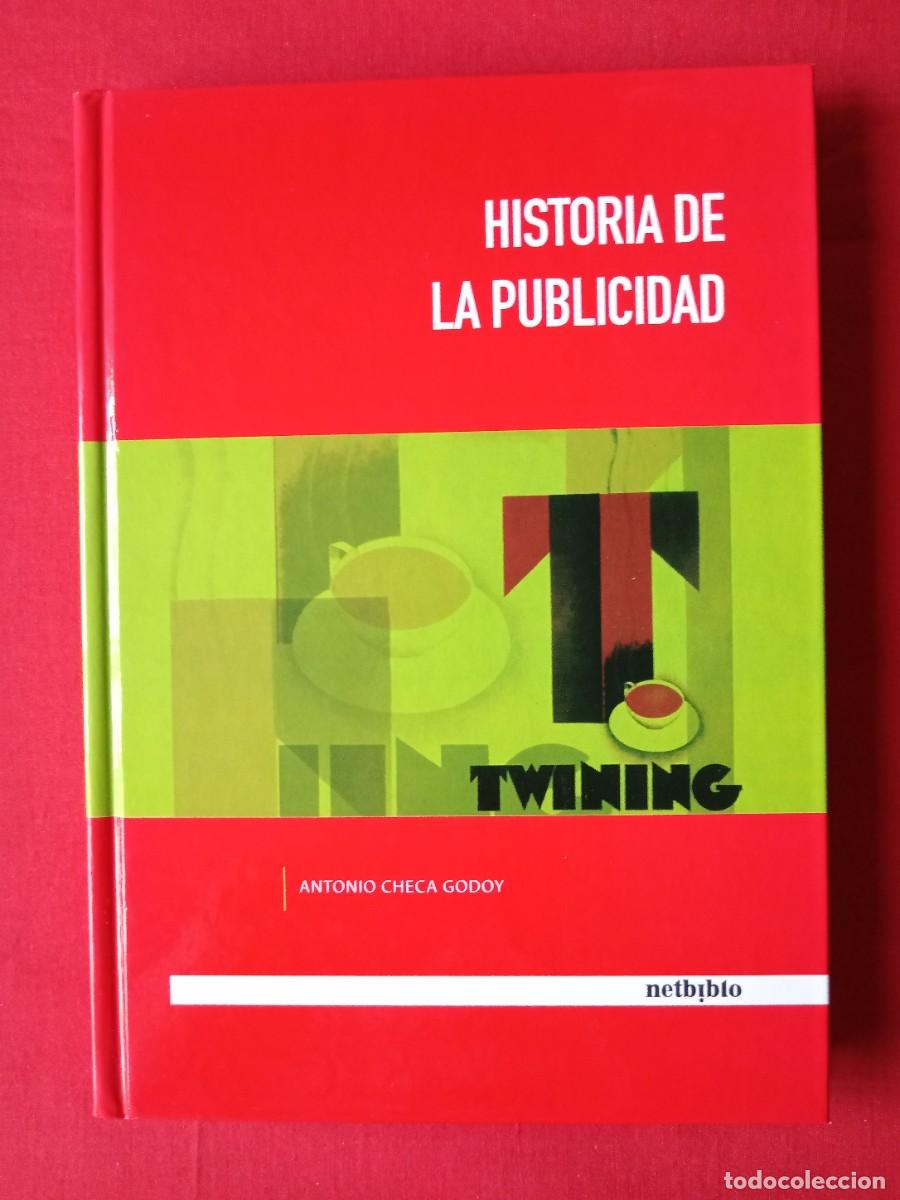 Livros em segunda m&atilde;o: HISTORIA DE LA PUBLICIDAD. ANTONIO CHECA GODOY. NETBIBLO 2007 1 EDIC