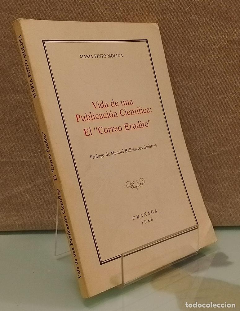 Libros: Vida de una publicaci&oacute;n cient&iacute;fica: El Correo Erudito - Mar&iacute;a Pinto Molina