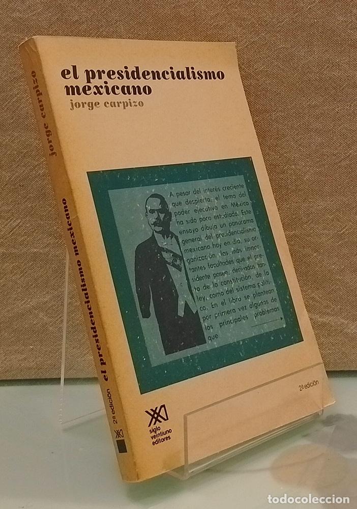 Libros: El presidencialismo mexicano - Jorge Carpizo