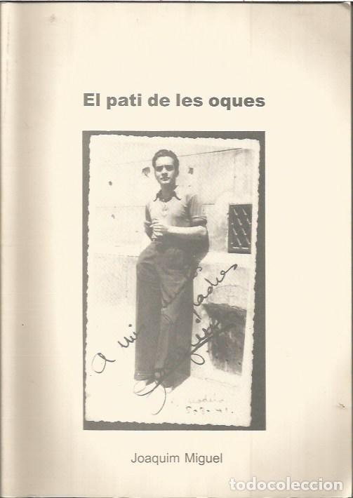 Libros: EL PATI DE LES OQUES JOAQUIM MIGUEL