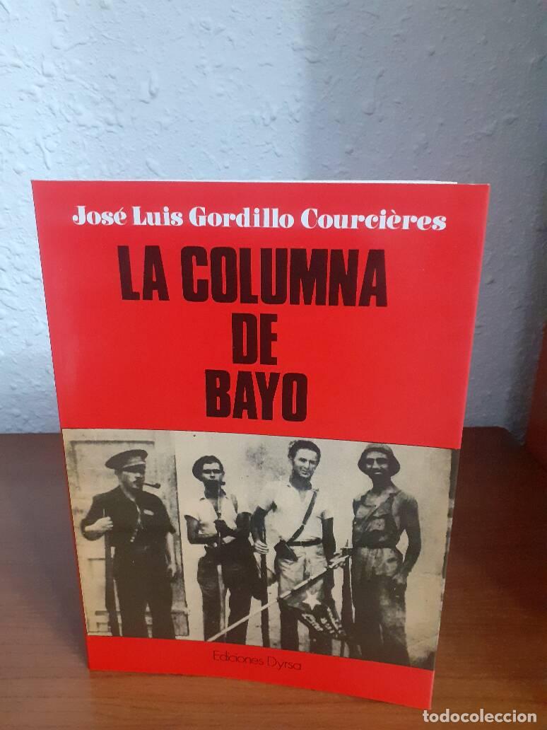 Libros: COLUMNA DE BAYO, LA - Gordillo Courcieres, Jose Luis