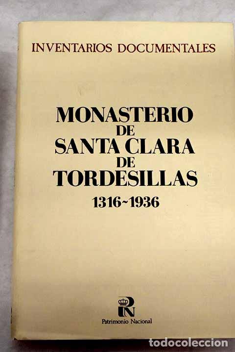 Libros: Monasterio de Santa Clara de Tordesillas, 1316-1936.- Gonz&aacute;lez Crist&oacute;bal, Margarita