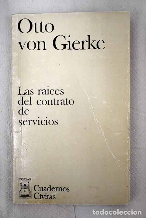 Libros: Las ra&iacute;ces del contrato de servicios.- Gierke, Otto von