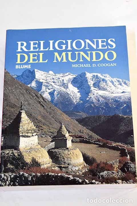 Libros: Religiones del mundo: juda&iacute;smo, cristianismo, islam, hinduismo, budismo, tradiciones chinas