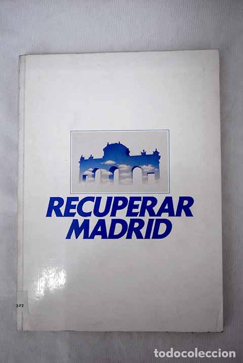 Libros: Recuperar Madrid: : Oficina Municipal del Plan.