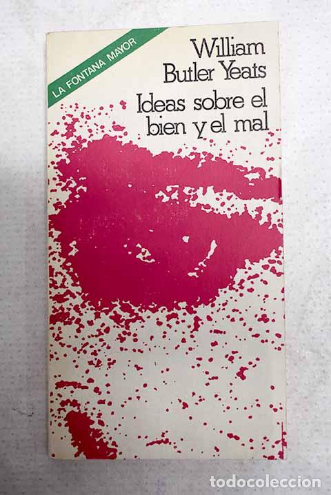 Libros: Ideas sobre el bien y el mal.- Yeats, W. B. - Foto 1