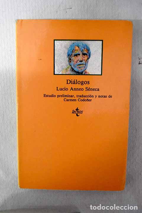 Libros: Di&aacute;logos: S&eacute;neca, Lucio Anneo.- S&eacute;neca, Lucio Anneo