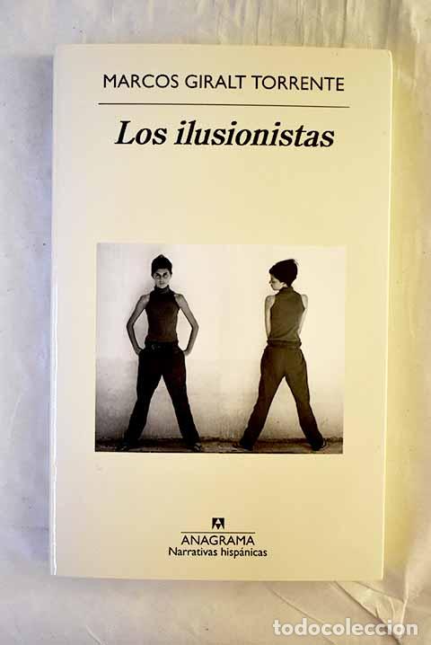 Livres: Los ilusionistas: Giralt Torrente, Marcos.- Giralt Torrente, Marcos
