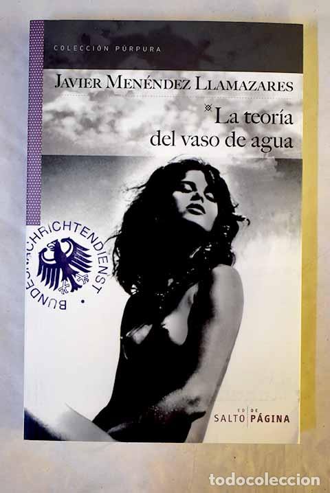 B&uuml;cher: La teor&iacute;a del vaso de agua.- Men&eacute;ndez Llamazares, Javier