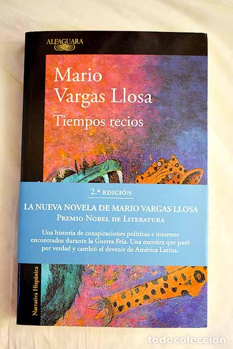 Libri di seconda mano: Tiempos recios: Vargas Llosa, Mario.- Vargas Llosa, Mario