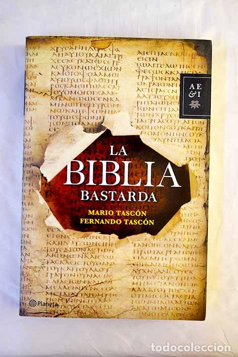 B&uuml;cher: La biblia bastarda: Tasc&oacute;n, Mario.- Tasc&oacute;n, Mario