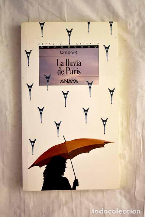 B&uuml;cher: La lluvia de Par&iacute;s: Silva, Lorenzo.- Silva, Lorenzo