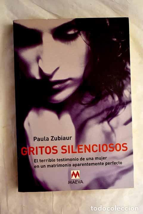 B&uuml;cher: Gritos silenciosos : el terrible testimonio de una mujer en un matrimonio aparentemente perfecto
