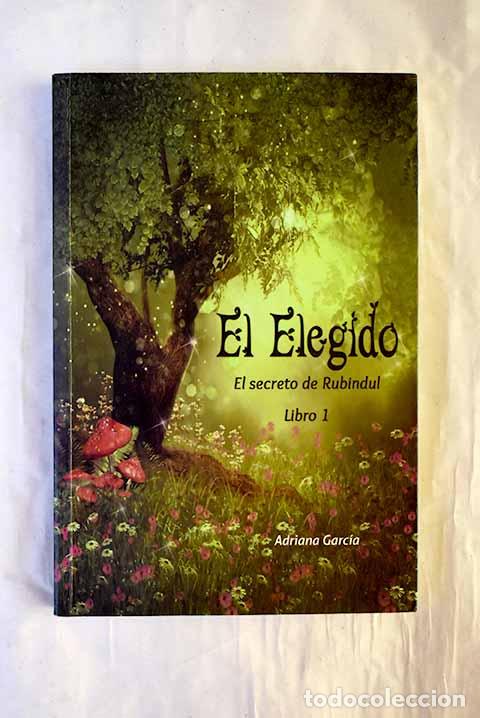Libri di seconda mano: El elegido: Garc&iacute;a, Adriana.- Garc&iacute;a, Adriana