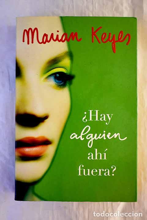 B&uuml;cher: &iquest;Hay alguien ah&iacute; fuera?.- Keyes, Marian