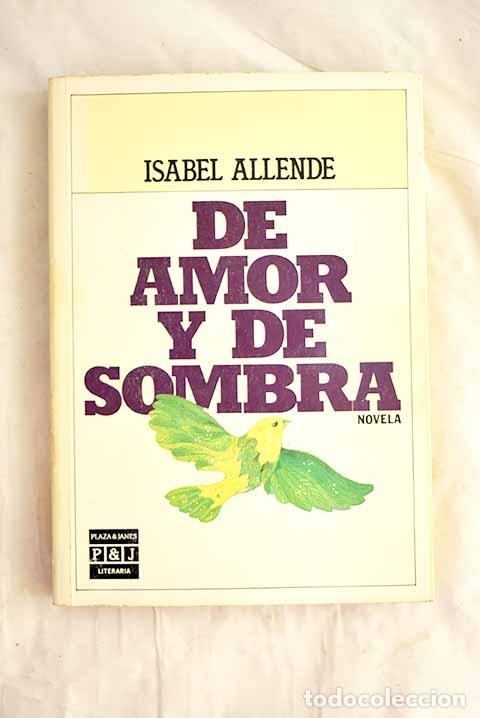 Livres: De amor y de sombra: Allende, Isabel.- Allende, Isabel