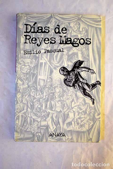 Libri di seconda mano: D&iacute;as de Reyes Magos: Pascual, Emilio.- Pascual, Emilio