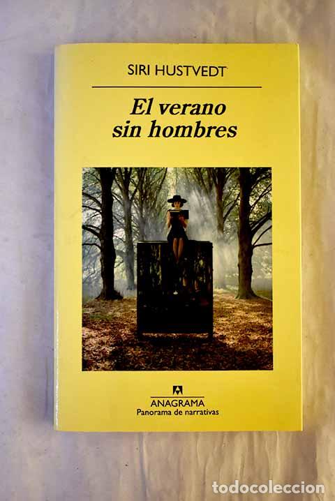 Libros: El verano sin hombres.- Hustvedt, Siri