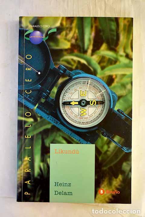 Libros: Likund&uacute;: Delam Lagarde, Heinz.- Delam Lagarde, Heinz