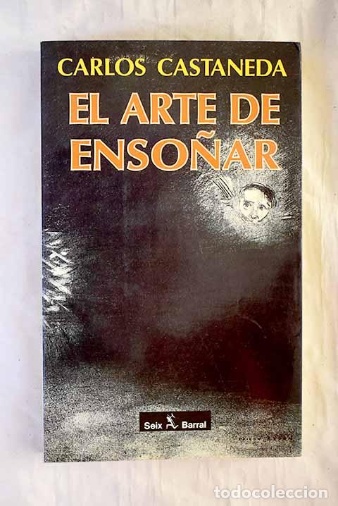 Livres: El arte de enso&ntilde;ar: Castaneda, Carlos.- Castaneda, Carlos