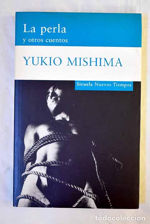 B&uuml;cher: La perla y otros cuentos.- Mishima, Yukio