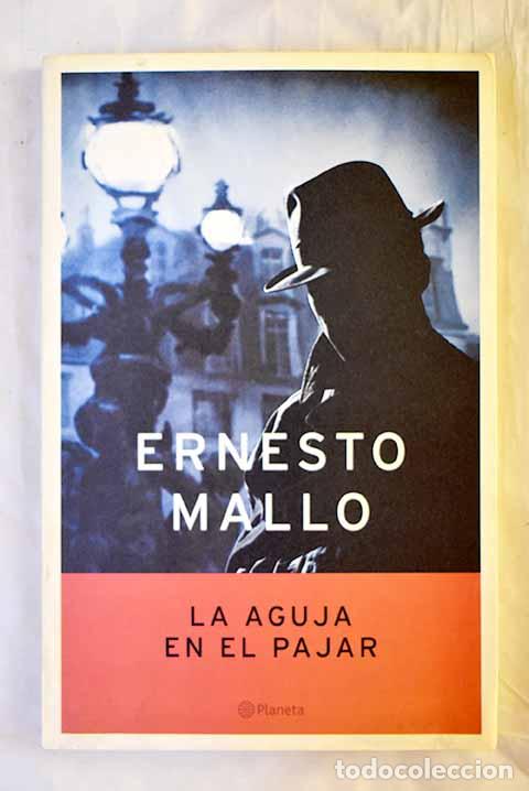 B&uuml;cher: La aguja en el pajar.- Mallo, Ernesto