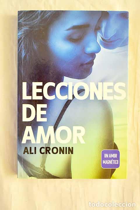 books: Lecciones de amor: un amor magn&eacute;tico.- Cronin, Ali
