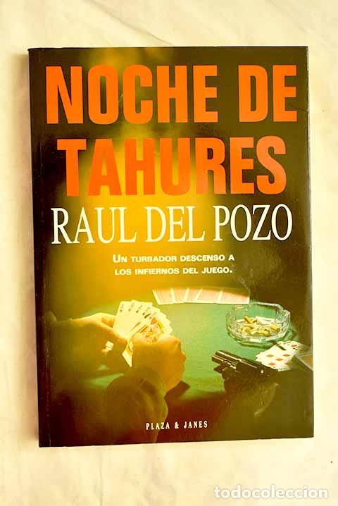Libri di seconda mano: Noches de tah&uacute;res: Pozo, Ra&uacute;l del.- Pozo, Ra&uacute;l del