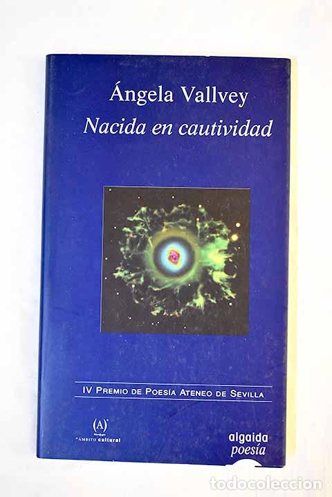 Libros: Nacida en cautividad.- Vallvey, &Aacute;ngela - Foto 1