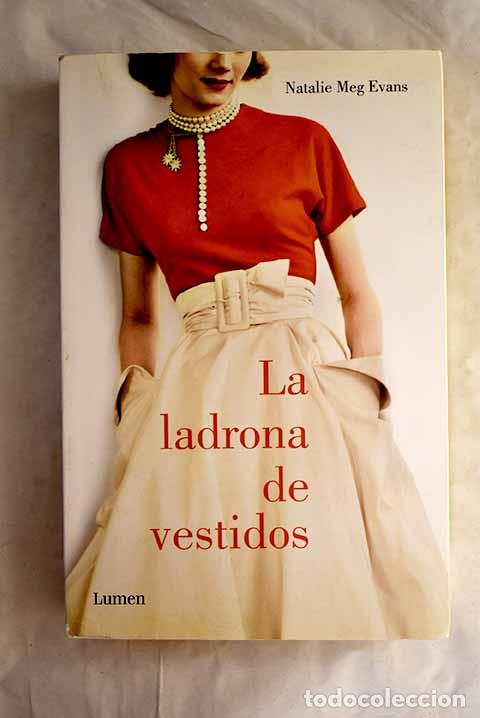 Libros: La ladrona de vestidos.- Evans, Natalie Meg