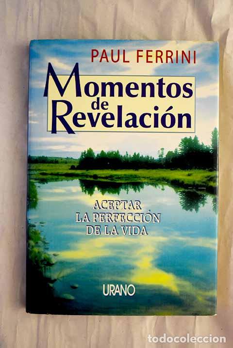 Libros: Momentos de revelaci&oacute;n.- Ferrini, Paul