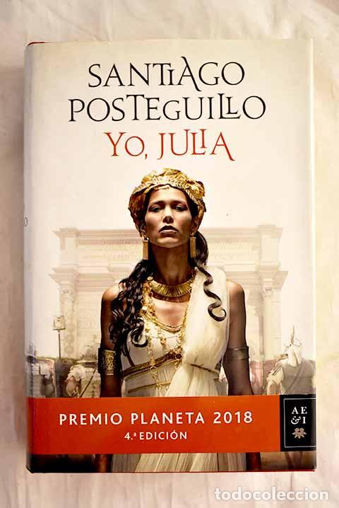 Libros: Yo, Julia: Posteguillo, Santiago.- Posteguillo, Santiago